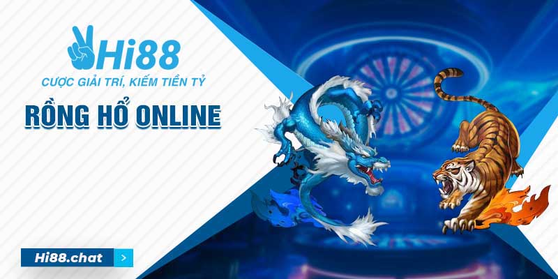 rồng hổ online